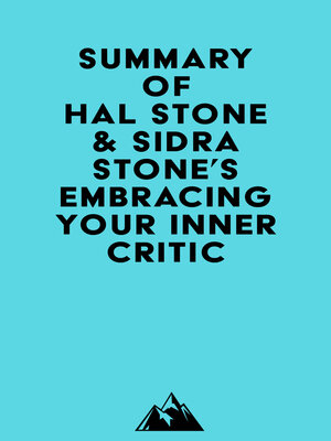 cover image of Summary of Hal Stone & Sidra Stone's Embracing Your Inner Critic